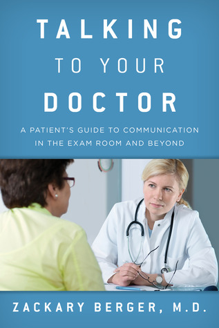 Talking to Your Doctor by Zackary Berger